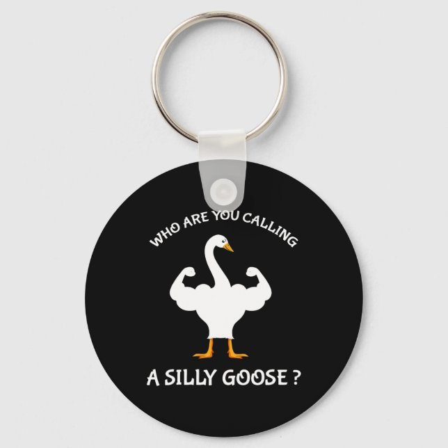 Who Are You Calling A Silly  Key Ring (Front)