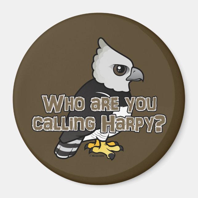 Who are you calling Harpy? Magnet (Front)