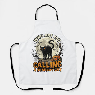 Who Are You Calling Scaredy Cat Halloween Black_1 Apron