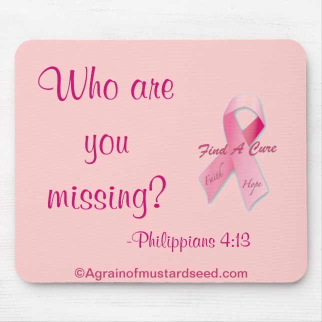 Who are you missing? Breast Cancer Mouse Mat (Front)