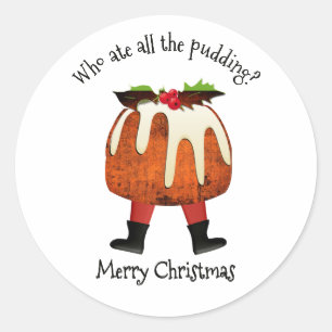 WHO ATE ALL THE PUDDING Christmas Classic Round Sticker
