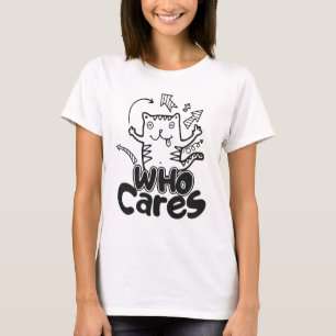 Who Cares Funny Cat Doodle Shirt