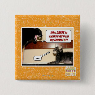 Who dares awaken me? 15 cm square badge