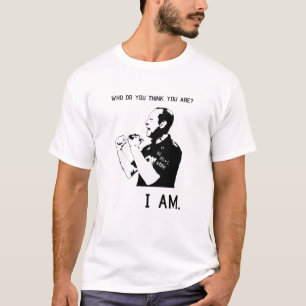 Who do you think you are? I am. Hilarious Meme T-Shirt