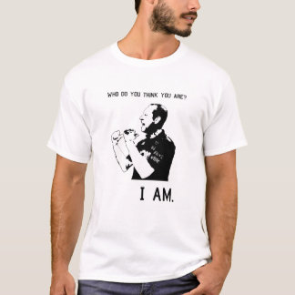 Who do you think you are? I am. Hilarious Meme T-Shirt
