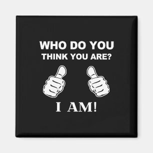 Who Do You Think You Are I Am Viral Funny Bowling Magnet