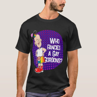 Who Fancies a Gay Gordons? T-Shirt