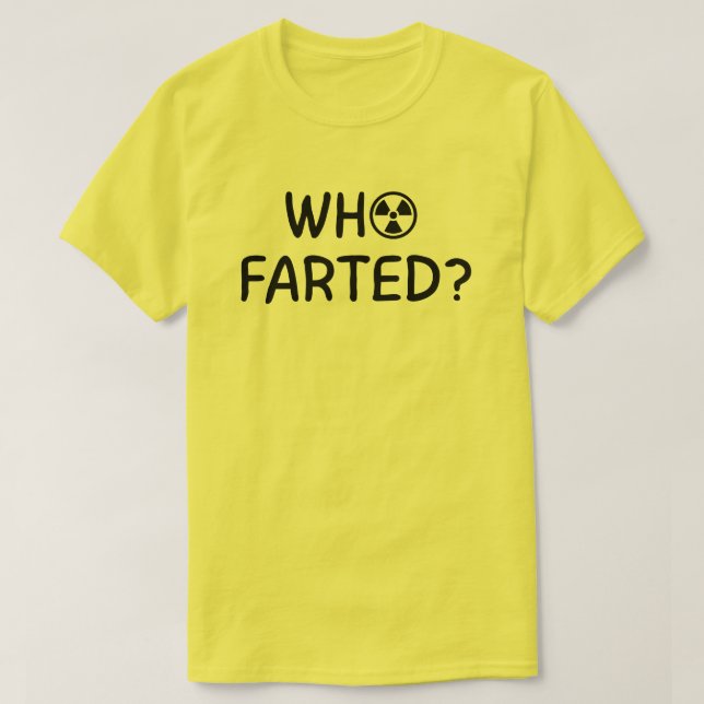 Who Farted? T-Shirt (Design Front)