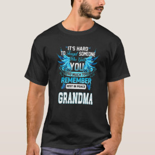 Who Gave You So Much To Remember Rest In Peace My T-Shirt