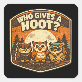Who Gives a Hoot Funny Owls Vintage Style Design Square Sticker