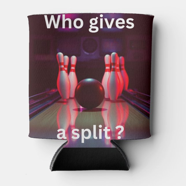 who gives a split can cooler (Front)