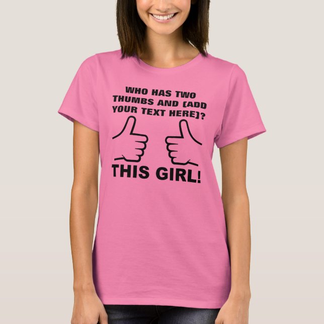 Who Has Two Thumbs Up Personalised Funny T-Shirt (Front)