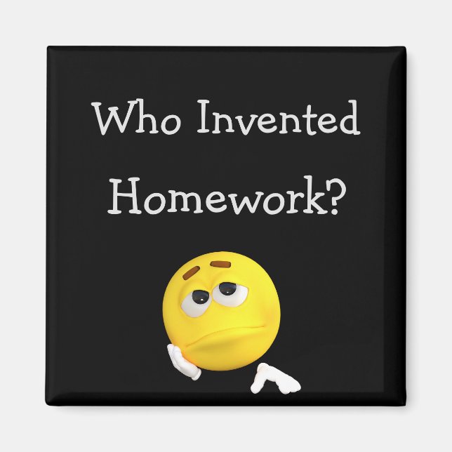 Who Invented Homework? Magnet (Front)