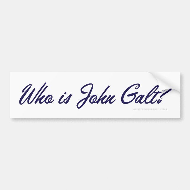 Who is John Galt? Bumper Sticker (Front)