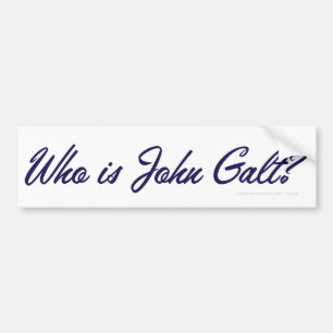 Who is John Galt? Bumper Sticker