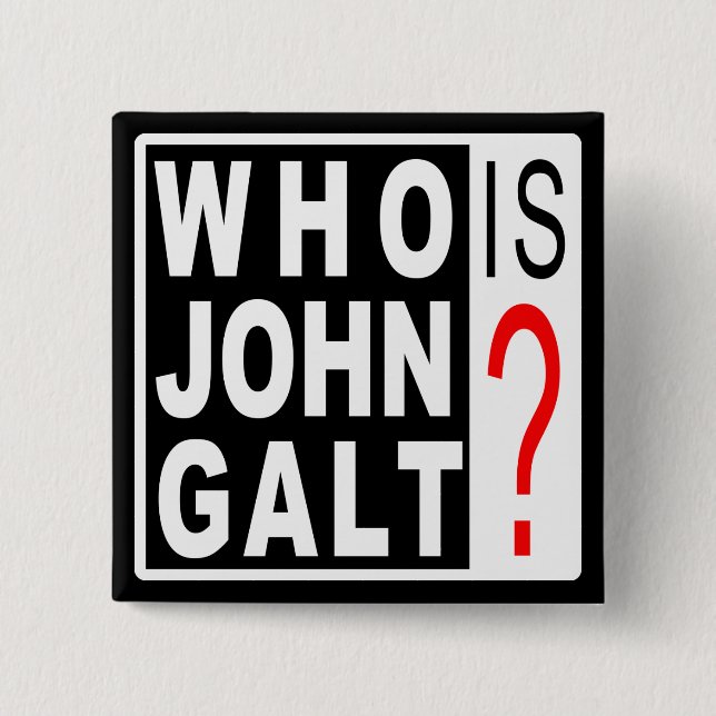 Who Is John Galt? Button (Front)