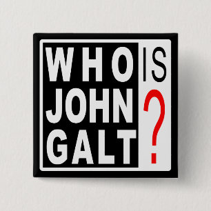 Who Is John Galt? Button