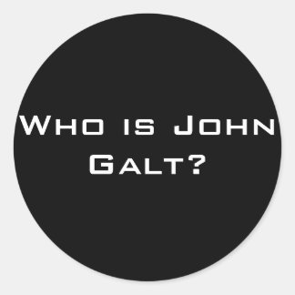 Who is John Galt? Classic Round Sticker