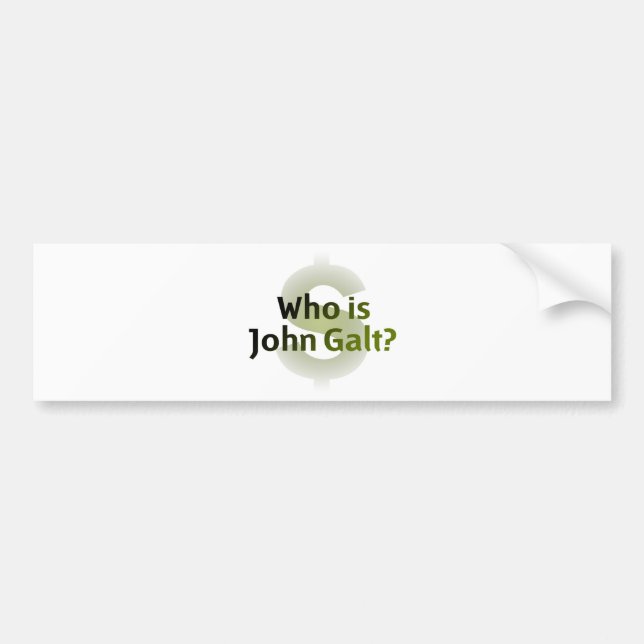 Who Is John Galt? Money Symbol Bumper Sticker (Front)