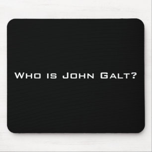 Who is John Galt? Mouse Mat