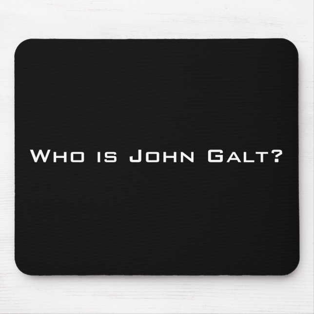 Who is John Galt? Mouse Mat (Front)