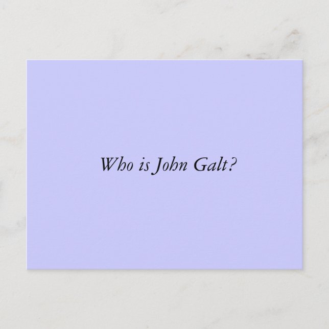 Who is John Galt? Postcard (Front)