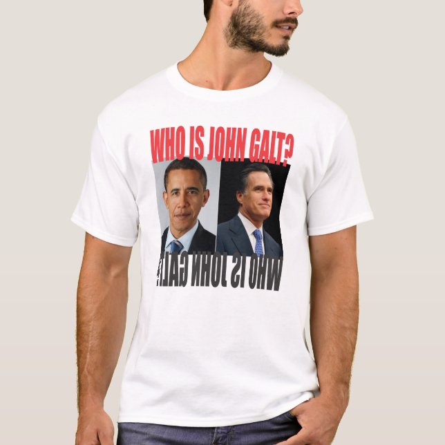 Who Is John Galt? T-shirt (Front)