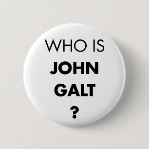 Who Is John Galt? The Question 6 Cm Round Badge