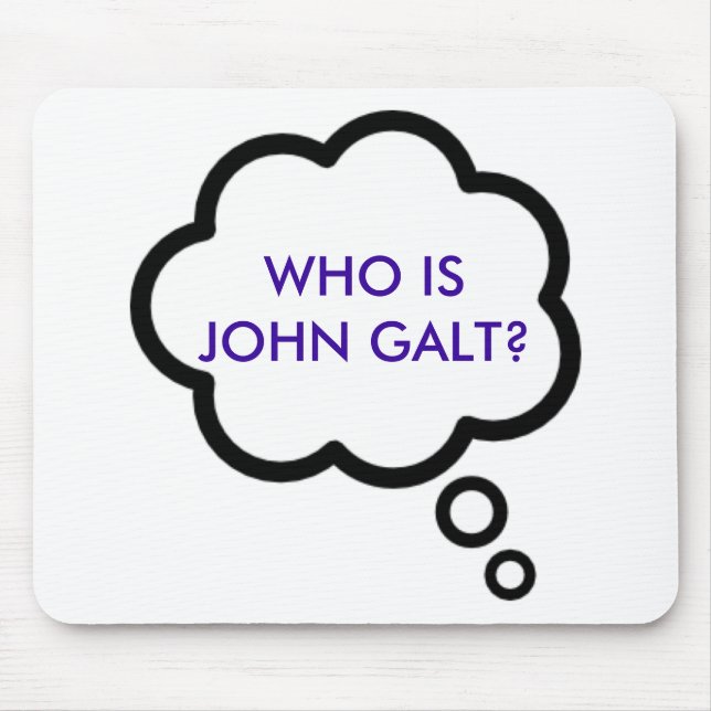 WHO IS JOHN GALT? Thought Cloud Mouse Mat (Front)