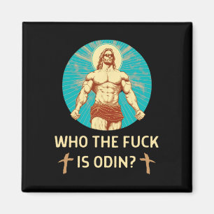 Who Is Odin Bodybuilding Jesus Fitness Funny Gym Magnet