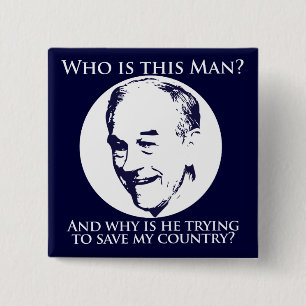 Who is Ron Paul? Button