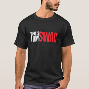 Who is Swac i am Swac Vintage T-Shirt