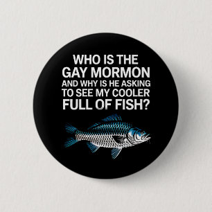 Who Is The Gay Mormon Funny LGBTQ Pride Fish 6 Cm Round Badge