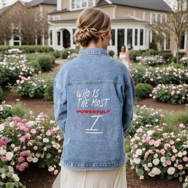 Who Is The Most Powerful? I Denim Jacket (Wedding Back)