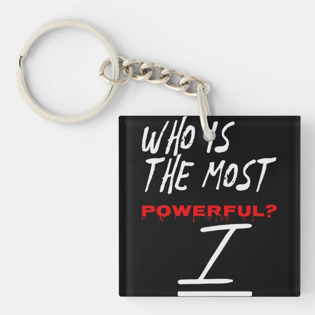 Who Is The Most Powerful? I Key Ring (Front)