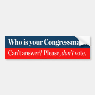Who Is Your Congressman? Bumper Stickers