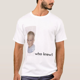 who knew, way gay T-Shirt
