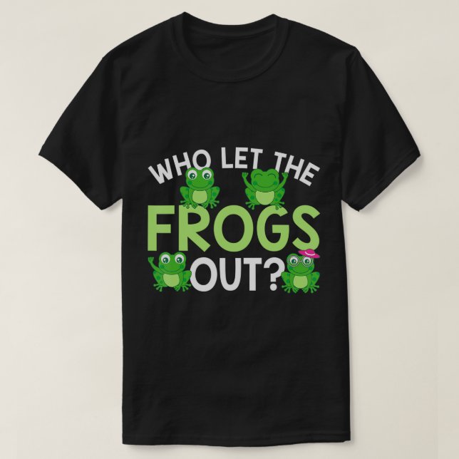Who Let The Frogs Out Funny Frog Lovers  MM T-Shir T-Shirt (Design Front)