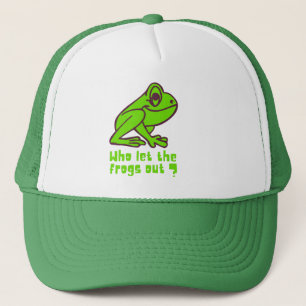 WHO LET THE FROGS OUT funny frog pun Trucker Hat