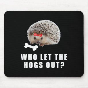 Who let the Hogs out_ Funny Hedgehog Bones Design Mouse Mat