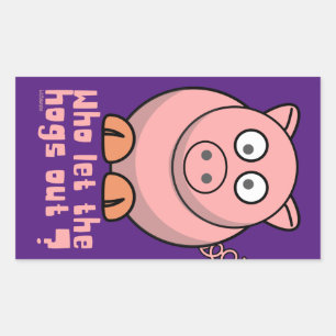 WHO LET THE HOGS OUT funny pig pun                 Rectangular Sticker