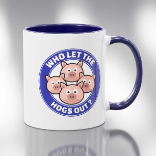 Who Let The Hogs Out Mug