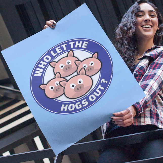 Who Let The Hogs Out Poster (Creator Uploaded)