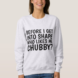 WHO LIKES BE CHUBBY? BBW FUNNY T-SHIRTS