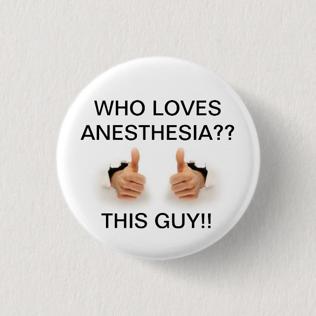 Who loves anaesthesia 3 cm round badge (Front)