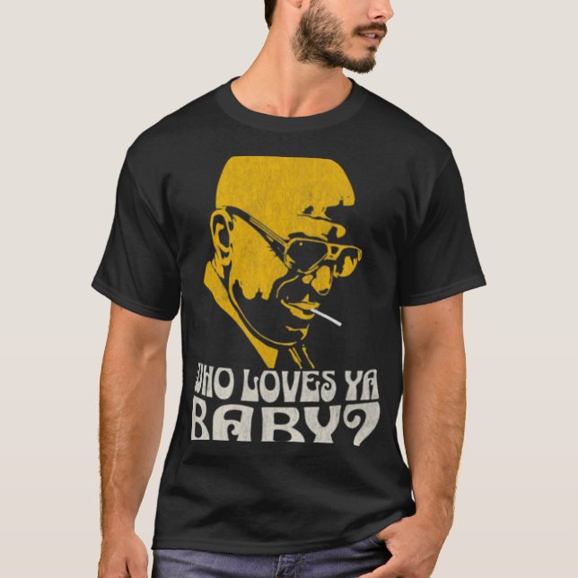 Who Loves Ya Baby T-Shirt (Front)