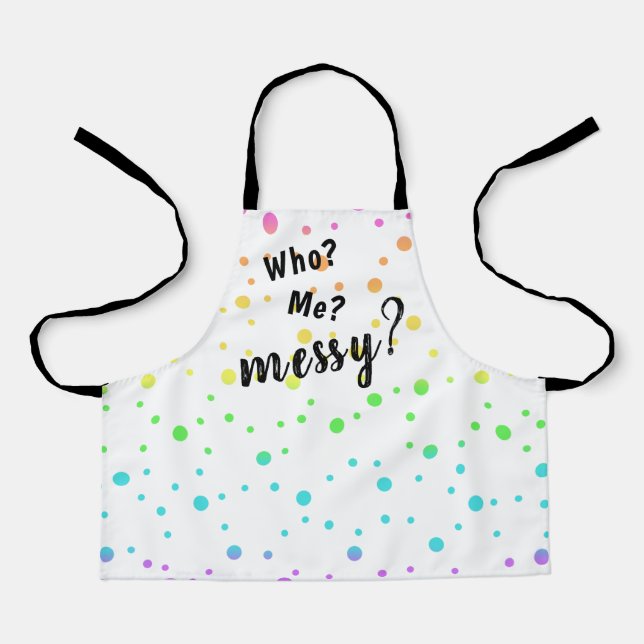 Who? Me? Messy? Rainbow Dots Children's Apron (Front)