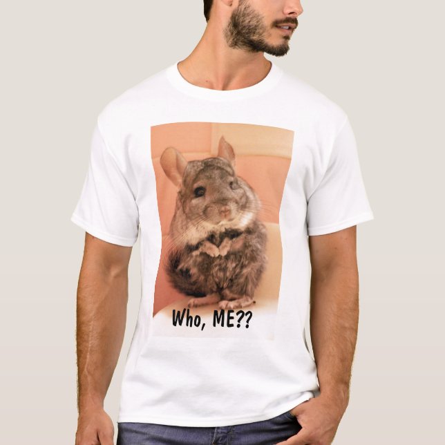 Who, ME?? T-Shirt (Front)