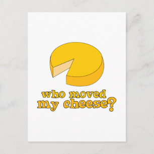Who Moved My Cheese? Postcard