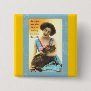who needs a man so many good cats 15 cm square badge